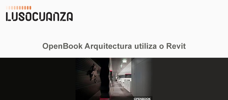 OpenBook Arquitectura utiliza o Autodesk Revit