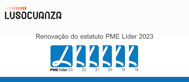 Luso Cuanza distinguida com o Estatuto PME Líder 2023 - A Luso Cuanza foi distinguida com o Estatuto PME Líder, pelo sexto ano consecutivo.