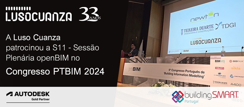 Luso Cuanza - Sessão Plenária openBIM no Congresso PTBIM 2024