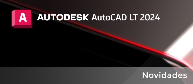 AutoCAD 2024 e AutoCAD LT 2024 já estão disponíveis